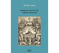 Stephanus Tuccius S.J. Goliath Tragoedia - [Edizioni Espera]