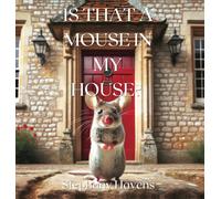 Stephany Havens Is That a Mouse in My House? (Copertina rigida)
