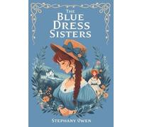 Stephany Owen The Blue Dress Sisters (Tascabile)