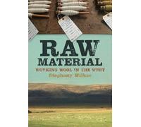 Stephany Wilkes Raw Material (Tascabile)