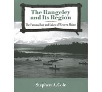 Stephen A Cole The Rangeley and Its Region (Tascabile)