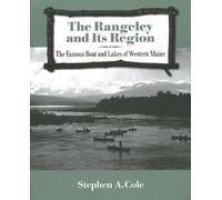 Stephen A Cole The Rangeley and Its Region (Tascabile)