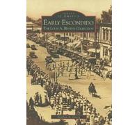Stephen A. Covey Early Escondido, Ca (Tascabile) Images of America