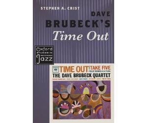 Stephen A. Crist Dave Brubeck's Time Out (Tascabile)