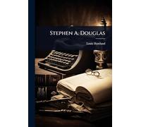 Stephen A. Douglas