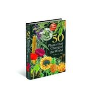 Stephen A. Harris 50 Plants that Changed the World (Copertina rigida)