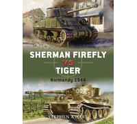 Stephen A. Hart Sherman Firefly vs Tiger (Tascabile) Duel