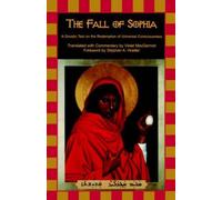 Stephen A. Hoeller The Fall of Sophia (Tascabile)