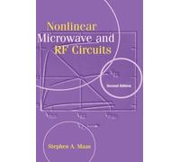 Stephen A. Maas Nonlinear Microwave and RF Circuits (Copertina rigida)