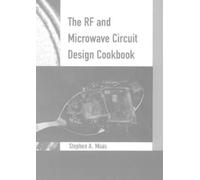 Stephen A. Maas The RF and Microwave Circuit Design Cookbook (Copertina rigida)