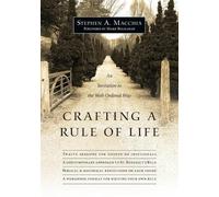 Stephen A. Macchia Crafting a Rule of Life - An Invitation to the We (Tascabile)