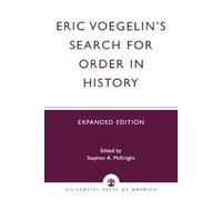 Stephen A. McKnight Eric Voegelin's Search for Order in History (Tascabile)