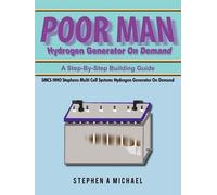 Stephen A Michael Poor Man Hydrogen Generator On Demand (Tascabile)