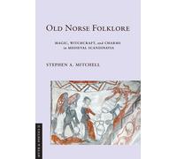 Stephen A. Mitchell Old Norse Folklore (Copertina rigida) Myth and Poetics II