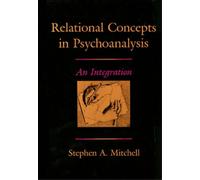 Stephen A. Mitchell Relational Concepts in Psychoanalysis (Copertina rigida)