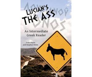 Stephen a Nimis Edgar Evan Hayes Lucian's The Ass (Tascabile)