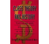 Stephen A. Resnick Richard D. Wolff Class Theory and History (Tascabile)