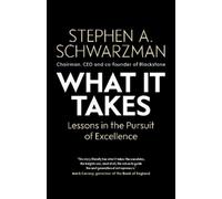 Stephen A. Schwarzman What It Takes (Copertina rigida)