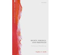 Stephen A. Smith Rights, Wrongs, and Injustices (Copertina rigida)