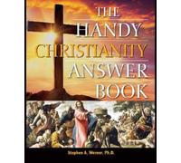 Stephen A. Werner The Handy Christianity Answer Book (Copertina rigida)