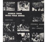 Stephen Addiss And Bill Crofut - World Tour With Folk Songs