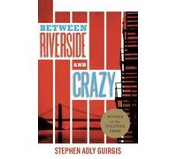 Stephen Adly Guirgi Between Riverside and Crazy (TCG Edition (Copertina rigida)