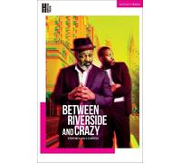 Stephen Adly Guirgis Between Riverside and Crazy (Tascabile) Modern Plays