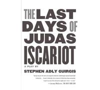 Stephen Adly Guirgis Last Days of Judas Iscariot (Tascabile)