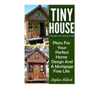 Stephen Aldrich Tiny House (Tascabile)