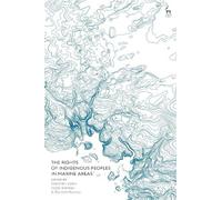 Stephen Allen The Rights of Indigenous Peoples in Marine Areas (Tascabile)