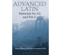 Stephen Anderson James Morwood Katharine Radice Advanced Latin (Tascabile)