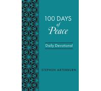 Stephen Arterburn 100 Days of Peace (Rilegato in ecopelle) New Life Devotions