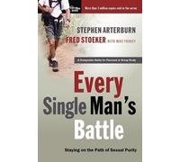 Stephen Arterburn Fred Stoeker Mike Yorkey Every Single Man's Battle (Tascabile)