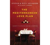 Stephen Arterburn Misty Arterburn The Mediterranean Love Plan (Tascabile)