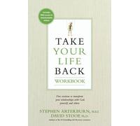 Stephen Arterburn Take Your Life Back (Tascabile)