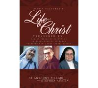 Stephen Austin Anthony Pillari Maria Valtorta's Life of Christ (Tascabile)