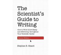 Stephen B. Hear The Scientist’s Guide to Writing, 2nd Editio (Copertina rigida)