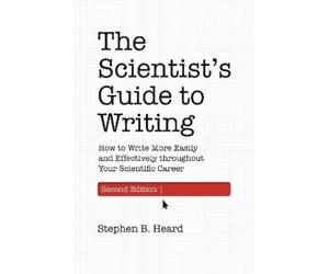 Stephen B. Hear The Scientist’s Guide to Writing, 2nd Editio (Copertina rigida)
