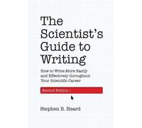 Stephen B. Heard The Scientist’s Guide to Writing, 2nd Edition (Tascabile)