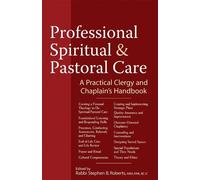 Stephen B. Roberts Professional Spiritual & Pastoral Care (Copertina rigida)