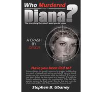 Stephen B Ubaney Who Murdered Diana? (Tascabile) Who Murdered?