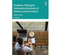 Stephen Bailey Academic Writing for International Students of Busine (Tascabile)