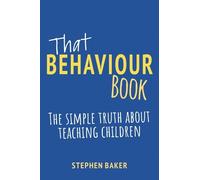 Stephen Baker That Behaviour Book (Tascabile)