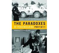 Stephen Baranyi The Paradoxes of Peacebuilding Post-9/11 (Tascabile)