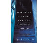 Stephen Batchelor Buddhism without Beliefs (Tascabile)