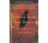 Stephen Batchelor Living with the Devil (Tascabile)