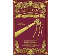 Stephen Baxter Nathan Duck Mark Morris Adam Ro Scarlet Traces (Copertina rigida)