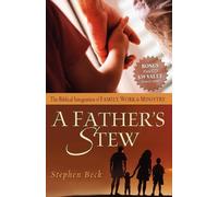 Stephen Beck A Father's Stew (Tascabile)