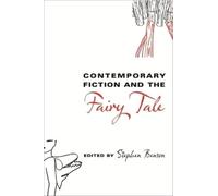 Stephen Benson Contemporary Fiction and the Fairy Tale (Tascabile)