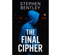 Stephen Bentley The Final Cipher: 3 (The Last Message Trilogy) (Tascabile)